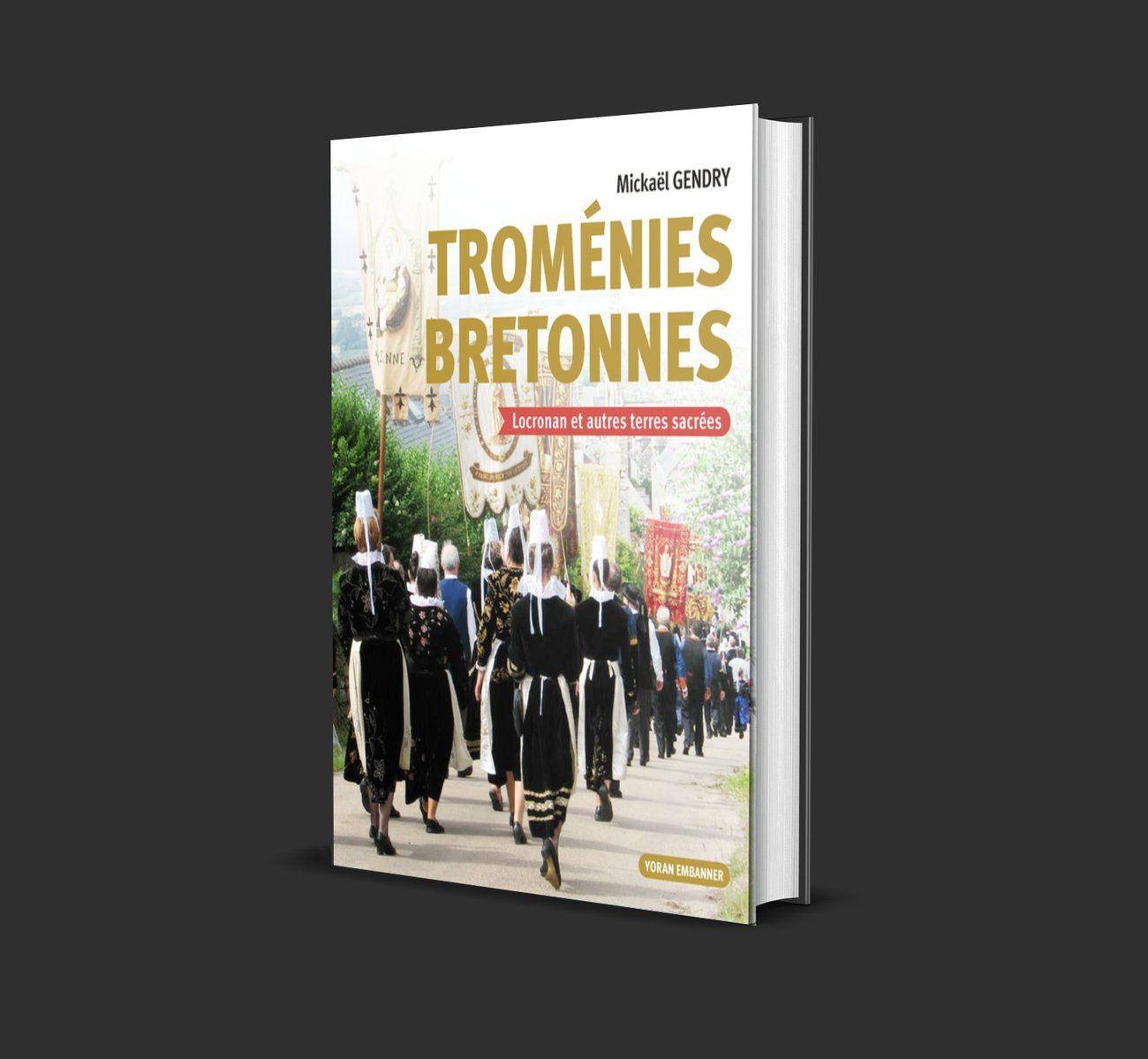Troménies bretonnes, éditions Yoran embanner